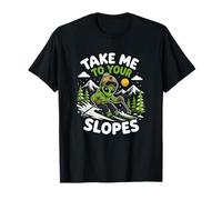 Take Me to Your Slopes Ski Alien Ski Enlèvement OVNI Hiver T-Shirt