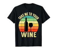Take Me to Your Wine Drinker Vineyard Tour rétro Sunset T-Shirt