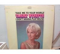 Take Me To Your World / I Don't Wanna Play House