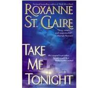 Take Me Tonight St Claire, Roxanne (Auteur)