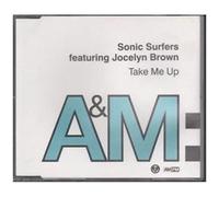 Sonic Surfers – Take Me Up – CD (UK, A&M, 1992) – Import – 5 versions – avec Jocelyn Brown