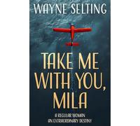 Take Me With You, Mila!