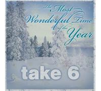 Take: Most Wonderful Time Of The Year by Take 6 [Audio CD] NEUF