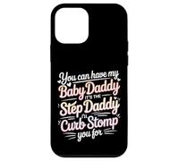 Take My Baby Daddy But Stepdad Gets Curbstomped - Coque pour iPhone 12 Mini