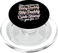 Take My Baby Daddy But Stepdad Gets Curbstomped - PopSockets PopGrip pour MagSafe