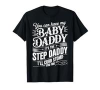 Take My Baby Daddy But Stepdad Gets Curbstomped |- T-Shirt