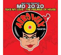 Take My Love/The Feelings of House