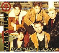 TAKE THAT - IT ONLY TAKES A MINUTE CD UK RCA 1992 4 TRACK 7" VERSION, I CAN MAKE IT, NEVER WANT TO LET YOU GO, DEEP CLUB MIX (74321101002)