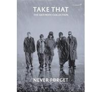 Take That: Never Forget Ultimate Collection (PVG)