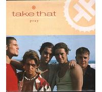 Take That - Take That - Pray - RCA - 74321 15450-7