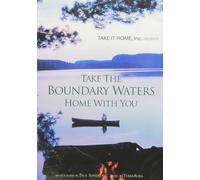 Take The Boundary Waters Home with You