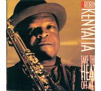 Take the Heat Off Me by Robin Kenyatta