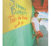 Buffett, Jimmy - Take The Weather with You [Import]