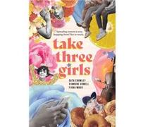 Take Three Girls by Fiona Wood Fiona Wood (Auteur)