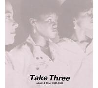 Take Three - Music & Time, 1983-1985 [VINYL]