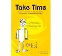 Take Time 2008: Movement Exercises for Parents, Teachers and Therapists of Children with Speech Difficulties in Speaking, Reading, Writing and Spelling. - [Version Originale] Inconnu (Auteur)