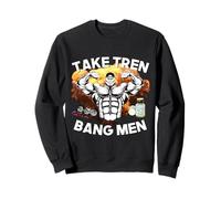 Take Tren Bang Men Funny Bodybuilding Design Esthétique Sweatshirt