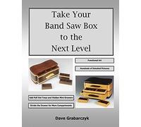 Take Your Band Saw Box to the Next Level