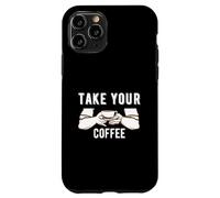 Take Your Coffee Cafeine Baristas Funny Coffee Lover Coque pour iPhone 11 Pro