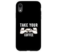 Take Your Coffee Cafeine Baristas Funny Coffee Lover Coque pour iPhone XR