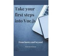Take Your First Steps into Vue.JS - Tom Henricksen - Draft2Digital - Livre en Anglais Tom HenricksenTom Henricksen (Auteur)