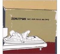 TAKE YOUR FUN AT ANY RATE