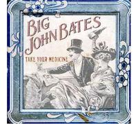 Take Your Medicine by John Big Bates (2006-08-02)