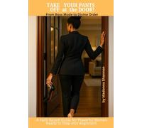 Take Your Pants Off at the Door: From Boss Mode to Divine Order