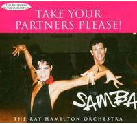 Hamilton, Ray Orchestra - Take Your Partners Please Samba [Import]