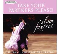 Take Your Partners Please: Slow Foxtrot by Ray Hamilton [CD] NEUF