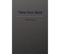 Take Your Seat: Leadership Meeting Notebook