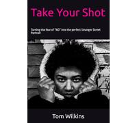 Take Your Shot: Turning the fear of “NO” into the perfect Stranger Street Portrait