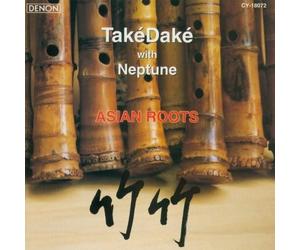 TakeDake; John Kaizan Neptune Asian Roots (CD)