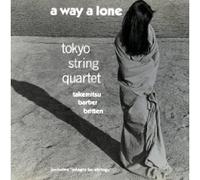 Takemitsu / Barber / Britten - A Way A Lone by Tokyo String Quartet (1993-10-20)