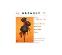 Takemitsu – Toward the Sea / Rain Tree / Rain Spell / Bryce – NAXOS