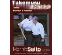 Takemusu Aikido Tome 5