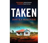 Taken: An absolutely gripping Australian detective novel