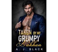 Taken by My Grumpy Pakhan: A Forced Proximity Secret Baby Billionaire One-Night Stand Mafia Romance