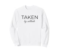 Taken by Solitude Introvert Citation Peaceful Alone Sweatshirt