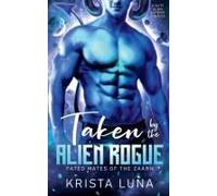 Taken By The Alien Rogue