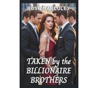 Taken by the Billionaire Brothers: A Lucky Lady Contemporary Reverse Harem Romance