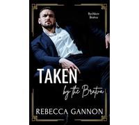 Taken by the Bratva: A Dark Bratva x Mafia Romance