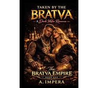 TAKEN BY THE BRATVA: A Dark Mafia Romance