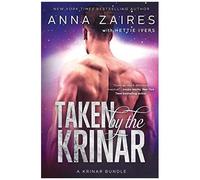 Taken By The Krinar: A Krinar Bundle