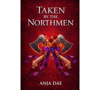 Taken by the Northmen: A Berserker's Savage Bargain
