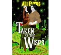 Taken by the Wisps