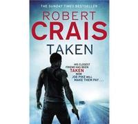Taken (Elvis Cole 13) Crais, Robert (Auteur)