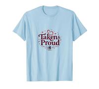 Taken & Proud I Heart My Girlfriend Romantique Saint-Valentin T-Shirt, Homme, Bleu Céleste, 3XL