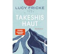Takeshis Haut: Roman