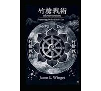 Takeyarisenjutsu: Preparing for the Sakki Test
